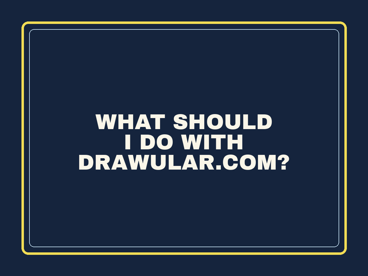 What should I do with drawular.com?